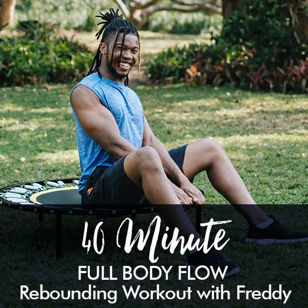 40-Minute Full-Body Flow Beginners Rebounding Workout with Freddy