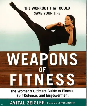 Avital Zeisler:Weapons Of Fitness (Bwd)