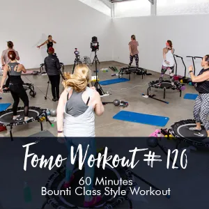 FOMO Style Workout #120