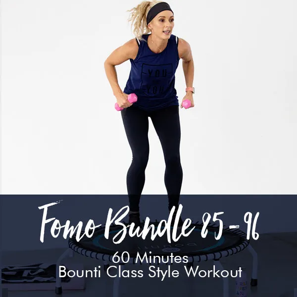 FOMO Style Workout 85-96