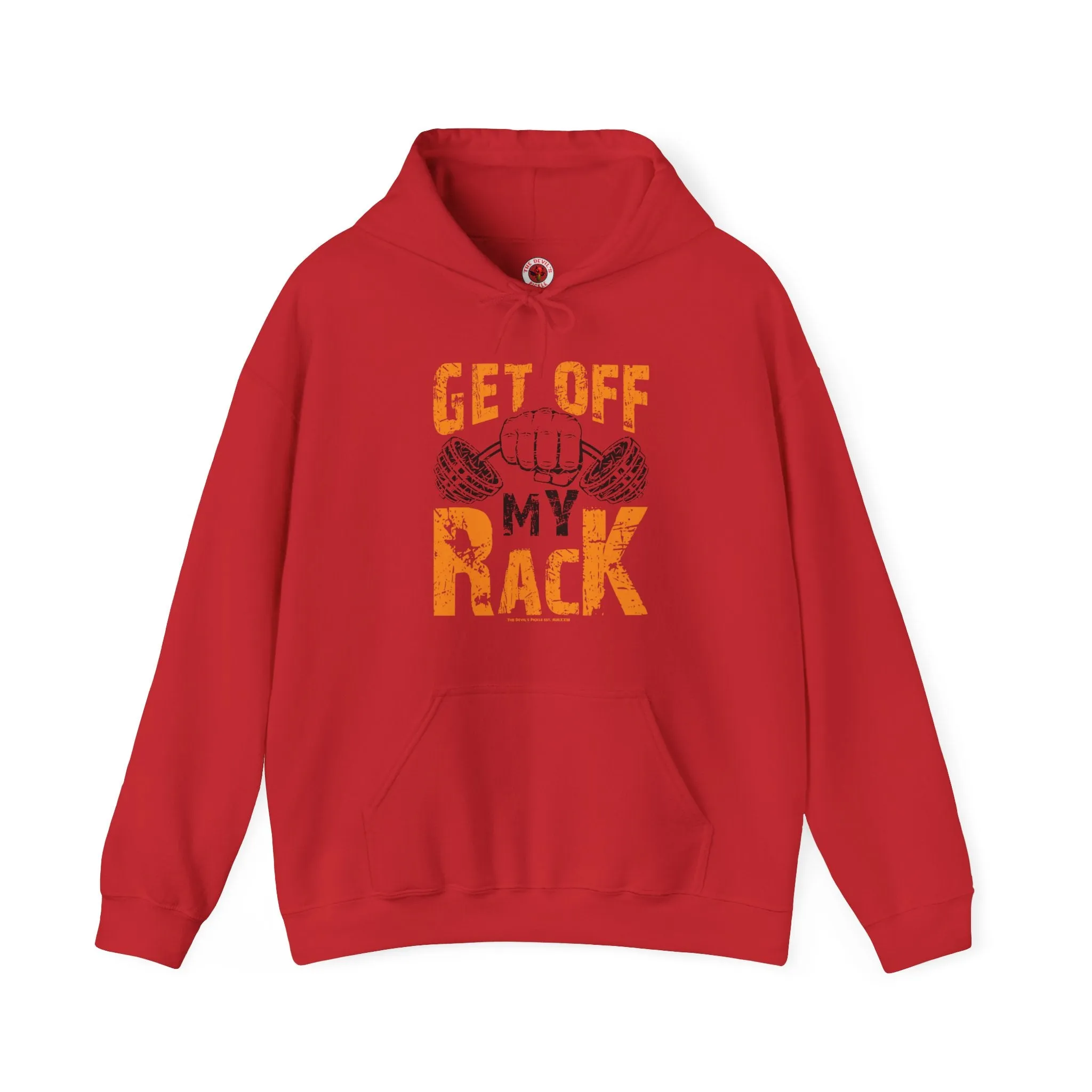 Get Off My Rack Hooded Sweatshirt