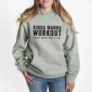 Kinda Wanna Workout | Hoodie