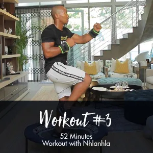 Workout with Nhlanhla #3 | 52 Minutes