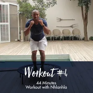 Workout with Nhlanhla #4 | 44 Minutes